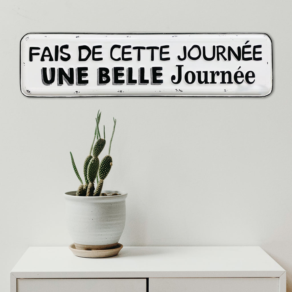 120105|Fais De Cette Journée Une Belle Journée Hanging Metal Wall Sign, French 2/case Default Title