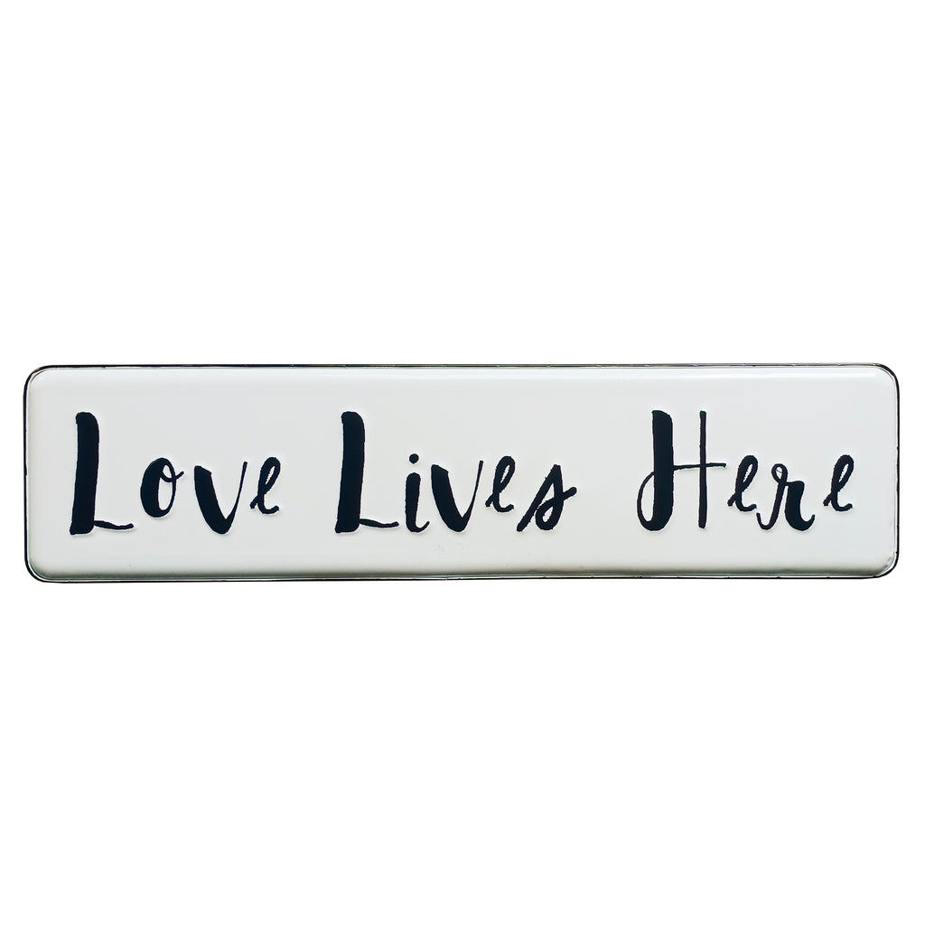120102|Love Lives Here - Tin Sign 20/CS Default Title